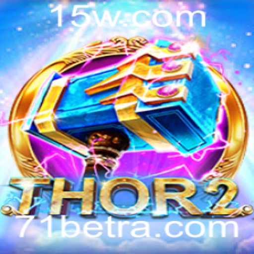 Explorando Thor2: O Excitante Mundo do Jogo de Cassino com 71bet